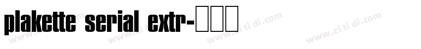 plakette serial extr字体转换